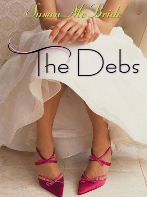 Title details for The Debs by Susan McBride - Available